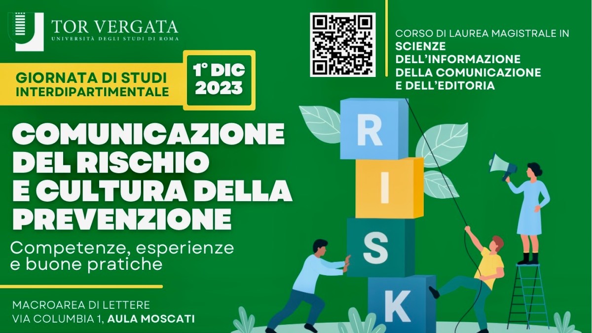 All’Università Tor Vergata di Roma una giornata di studi su comunicazione del rischio e cultura della prevenzione | 1 dicembre 2023